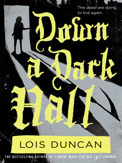 Title details for Down a Dark Hall by Lois Duncan - Available